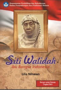 Image of Siti Walidah : Ibu Bangsa Indonesia