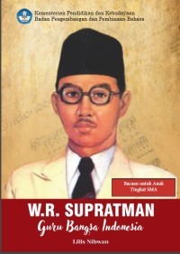 Image of W.R Supratman : Guru Bangsa Indonesia